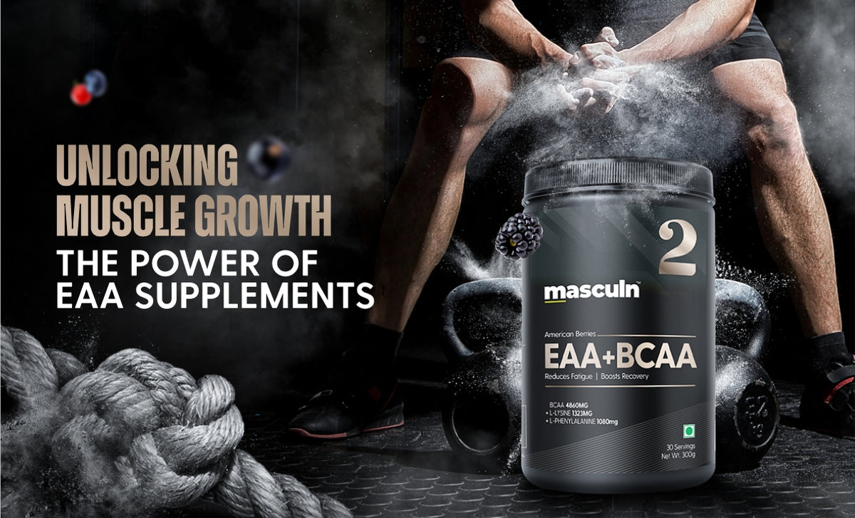 How to Unlock Your Muscle Growth with EAA Supplements? Masculn