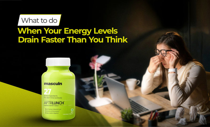 What to Do When Your Energy Levels Drain Faster Than You Think